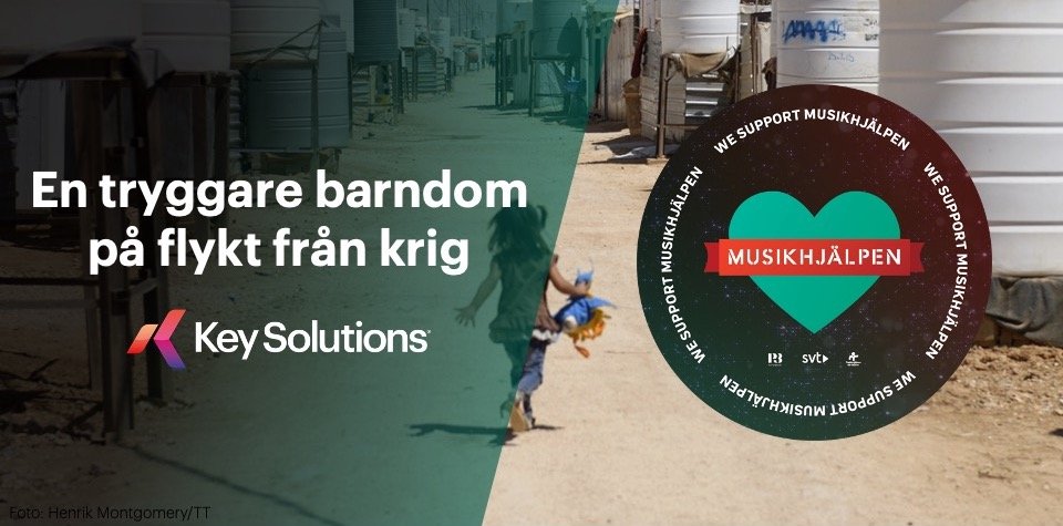 Key Solutions stödjer Musikhjälpens insamling: För en tryggare barndom på flykt från krig